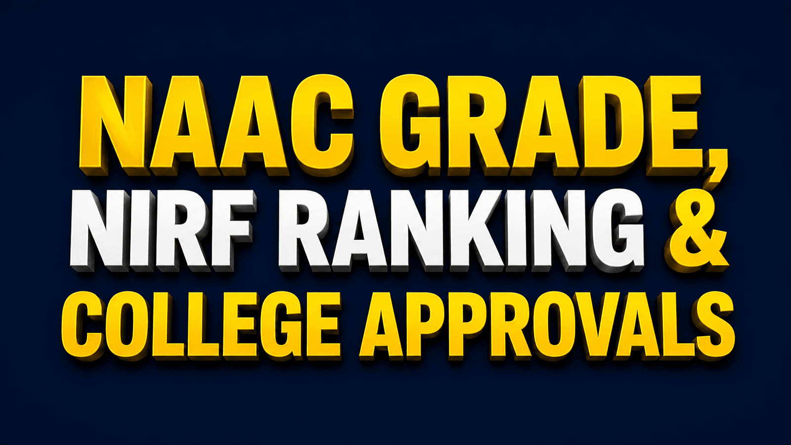 NAAC Grade, NIRF Ranking & College
